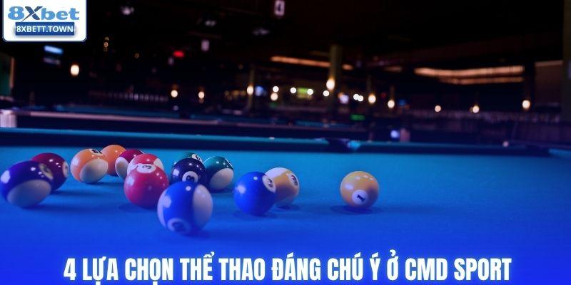 4 lựa chọn thể thao đáng chú ý ở CMD Sport