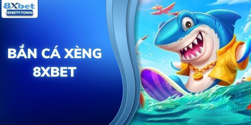 Bắn cá xèng
