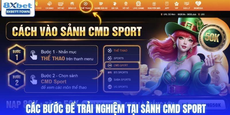 Các bước để trải nghiệm tại sảnh CMD Sport