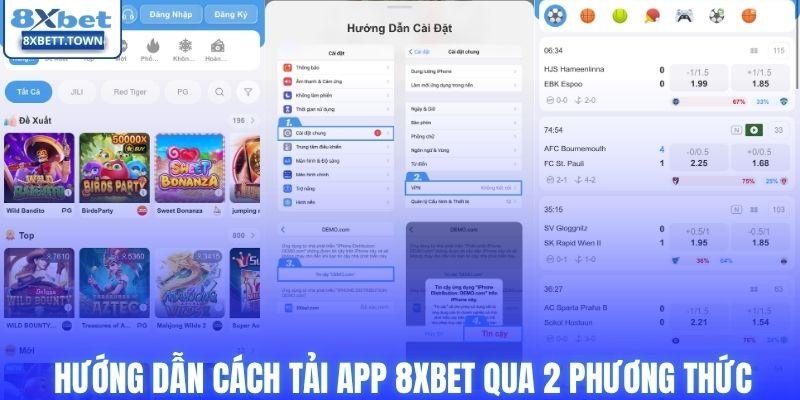 Hướng dẫn chi tiết cách tải app 8XBET qua 2 phương thức
