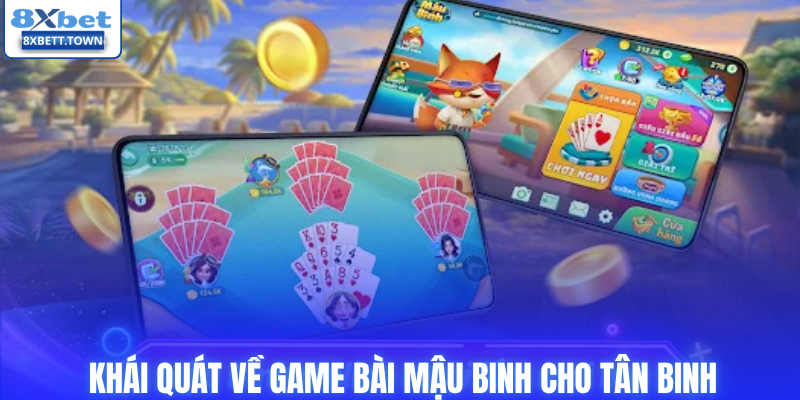 Khái quát về game bài mậu binh cho tân binh