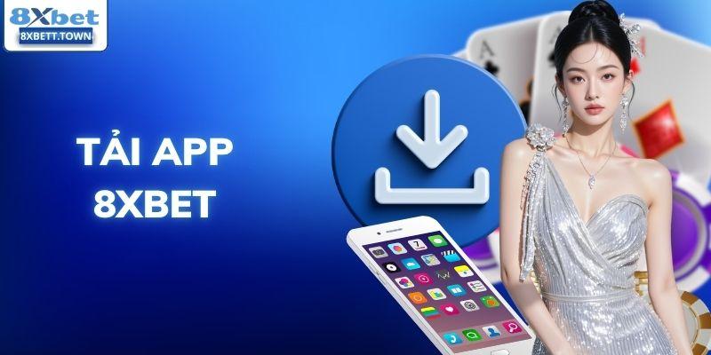 Tải app 8XBET